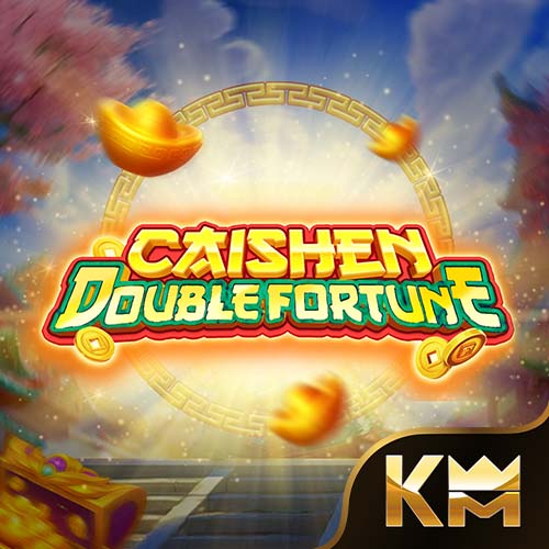 CAISHEN DOUBLE FORTUNE